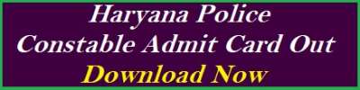 Haryana Police Constable Admit Card 2021 Out for 7298 Post