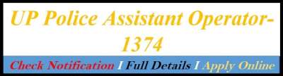 UP Police Assistant Operator Recruitment 2022–Apply for 1374 Post