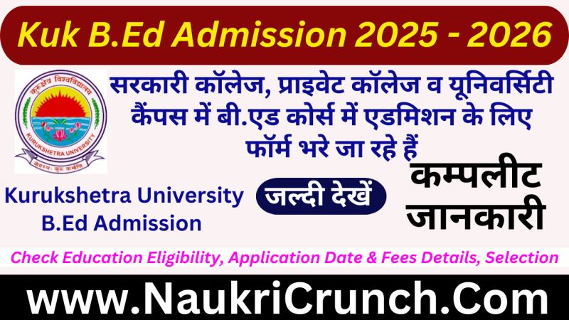 “Kurukshetra University B.Ed Admission 2025 – Apply Online for 2-Year Bachelor of Education Course | Eligibility, Fees, Counselling & Last Date”