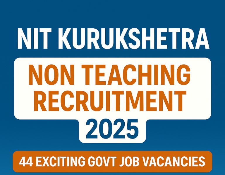 NIT Kurukshetra Non Teaching Recruitment 2025 Notification PDF